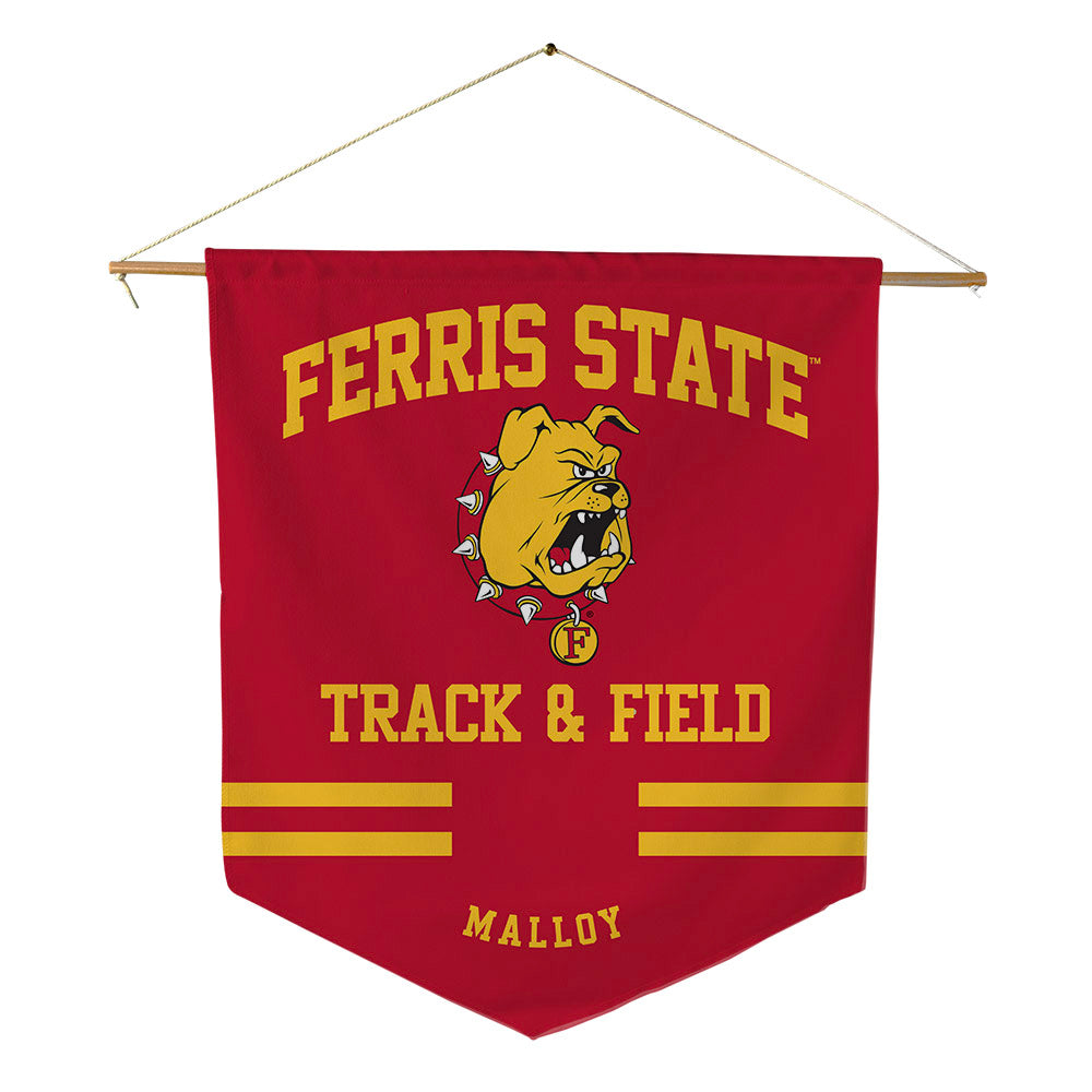 Ferris State - NCAA Women's Track & Field : Oliviah Malloy - Pennant - 18" x 21"-0