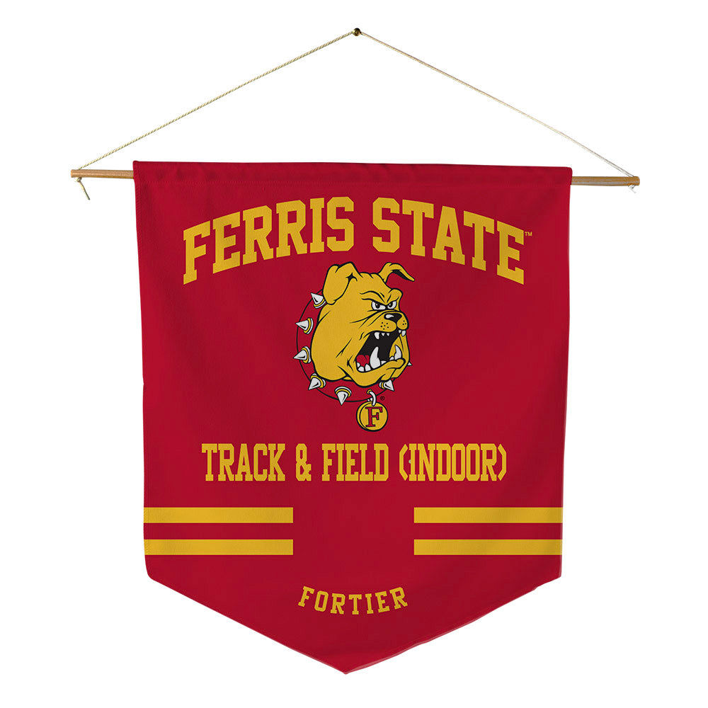 Ferris State - NCAA Women's Track & Field : Ana Fortier - Pennant - 18" x 21"-0