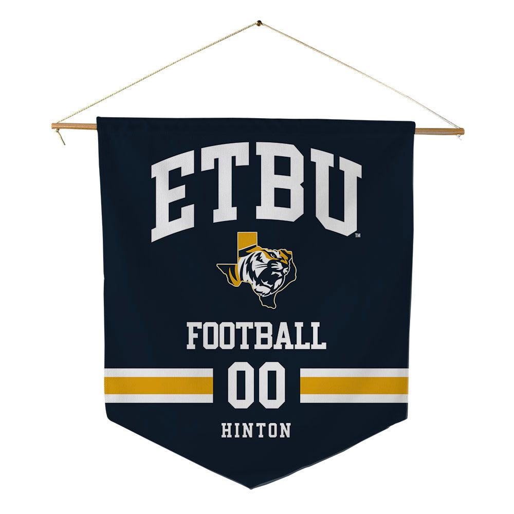 ETBU - NCAA Football : Torryan Hinton - Pennant - 18" x 21"-0