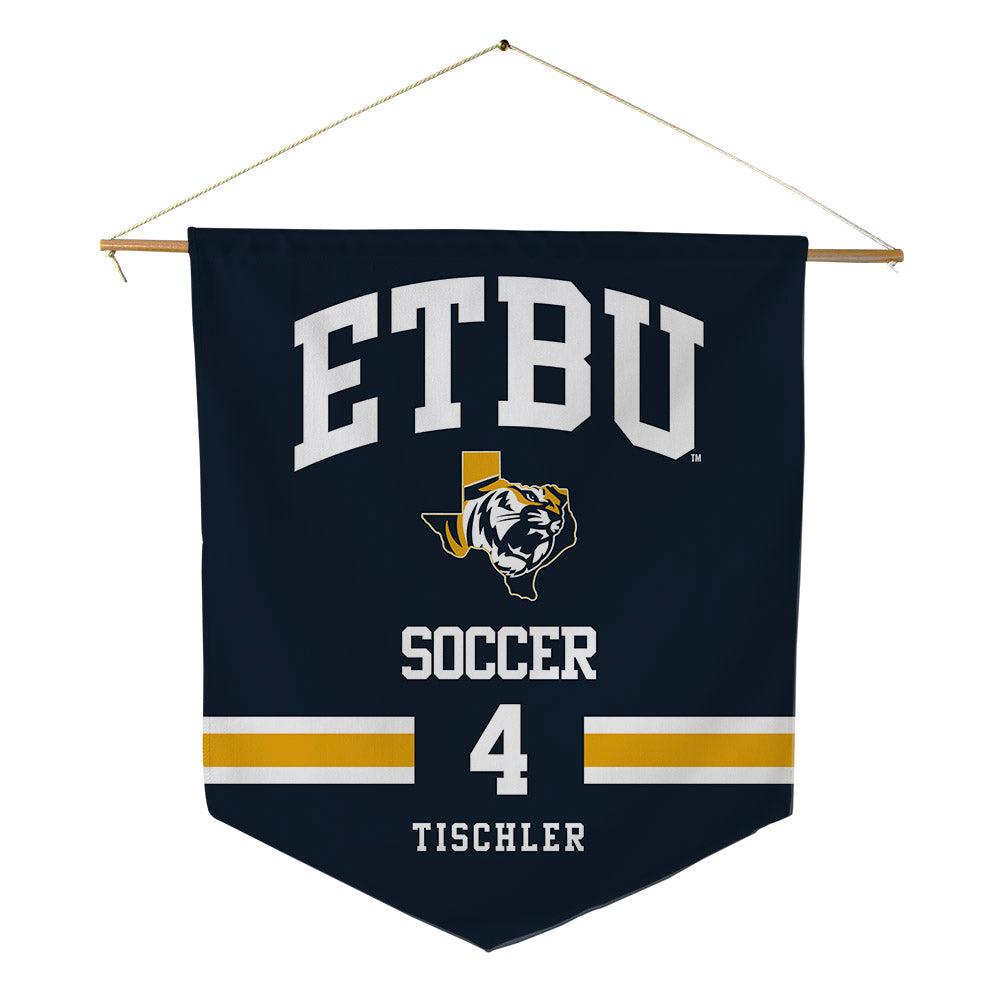 ETBU - NCAA Women's Soccer : Cadence Tischler - Pennant - 18" x 21"-0