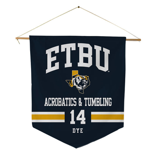 ETBU - NCAA Acrobatics & Tumbling : Emberlynn Dye - Pennant - 18" x 21"-0