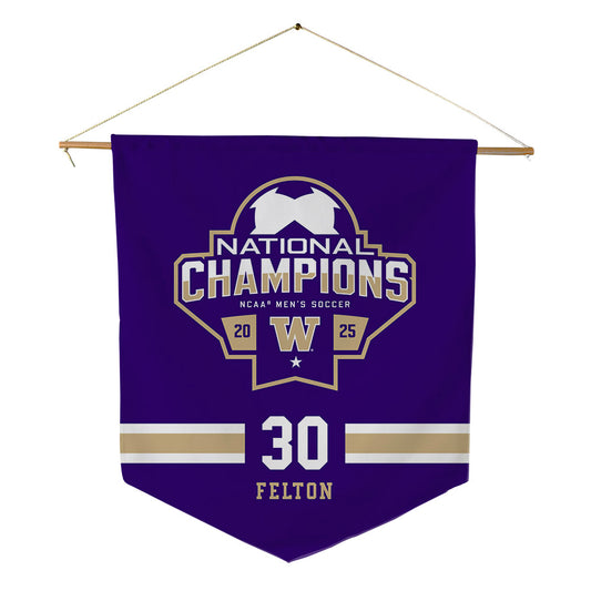 Washington - NCAA Men's Soccer : Jaeger Felton - NCAA® 2025 National Champs Pennant - 18" x 21"-0