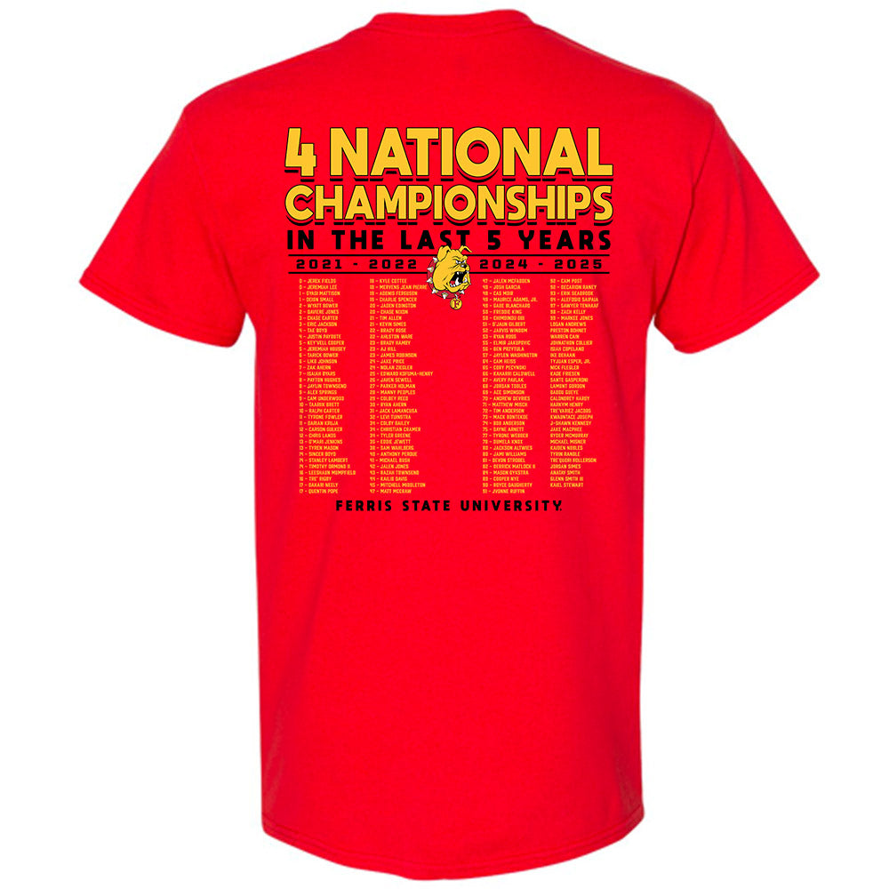 Ferris State - NCAA Football : - 5 years National Champions Roster T-Shirt-1