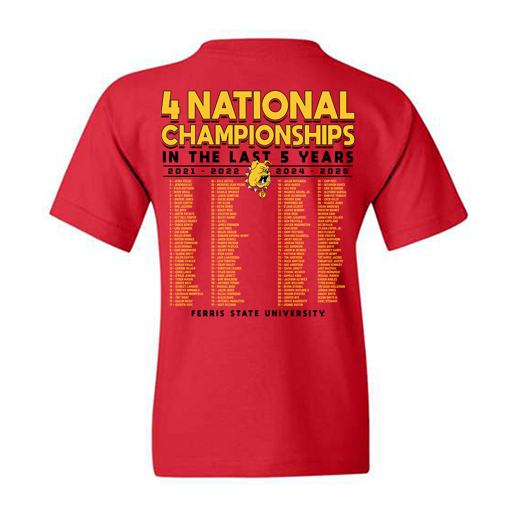 Ferris State - NCAA Football : - 5 years National Champions Roster Youth T-Shirt-1