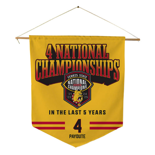 Ferris State - NCAA Football : Justin payoute - 4 National Championships Pennant - 18" x 21"-0