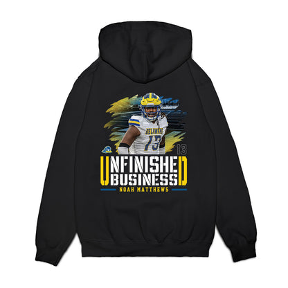 Delaware - NCAA Football : Noah Matthews - Unfinished Business Premium Hooded Sweatshirt-1