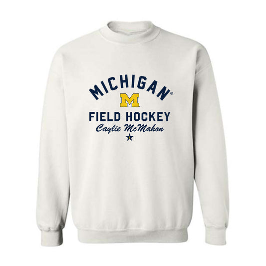 Michigan - NCAA Women's Field Hockey : Caylie McMahon - Classic Shersey Crewneck Sweatshirt-0