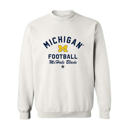 Michigan - NCAA Football : McHale Blade - Classic Shersey Crewneck Sweatshirt-0