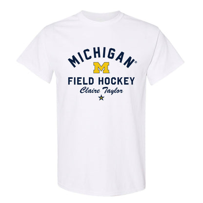 Michigan - NCAA Women's Field Hockey : Claire Taylor - Classic Shersey T-Shirt-0