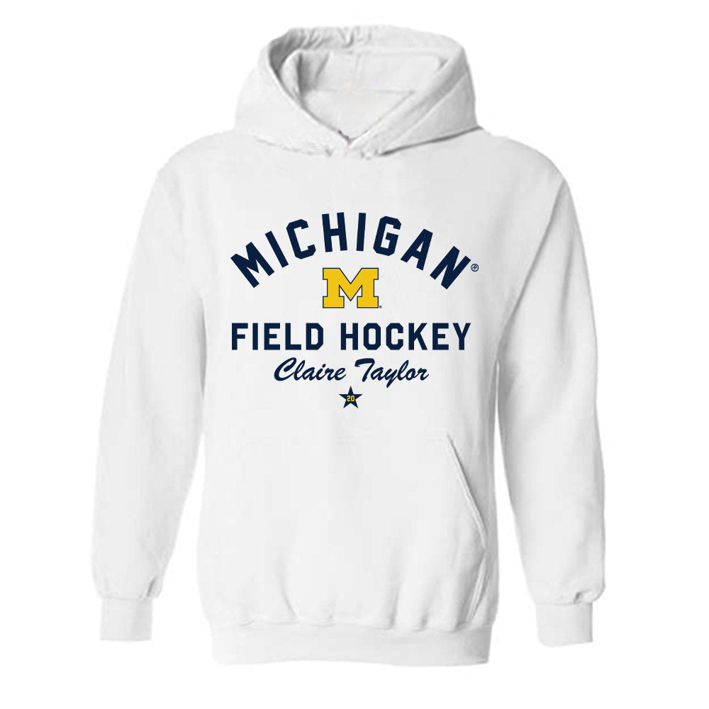 Michigan - NCAA Women's Field Hockey : Claire Taylor - Classic Shersey Hooded Sweatshirt-0