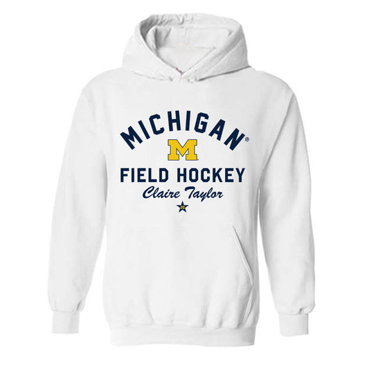 Michigan - NCAA Women's Field Hockey : Claire Taylor - Classic Shersey Hooded Sweatshirt-0