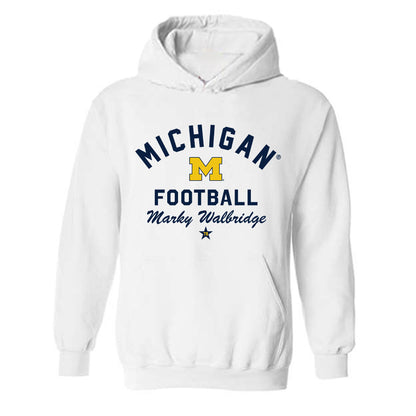 Michigan - NCAA Football : Marky Walbridge - Classic Shersey Hooded Sweatshirt-0