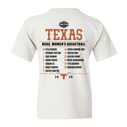 Texas - NCAA Womens Basketball - Final Four® NCAA® March Madness® 2026 Roster List Youth T-Shirt-1
