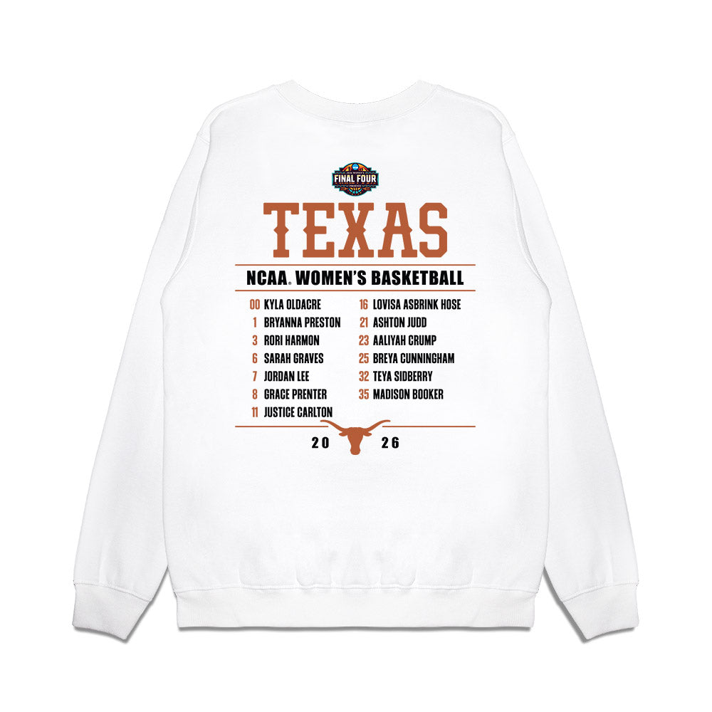 Texas - NCAA Womens Basketball - Final Four® NCAA® March Madness® 2026 Roster List Premium Crewneck Sweatshirt-1