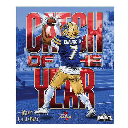 Tulsa - NCAA Football : Jimmy Calloway - Catch of The Year Poster 20x24-0