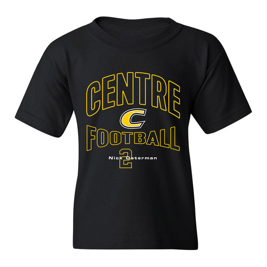 Centre College - NCAA Football : Nick Osterman - Black Classic Fashion Youth T-Shirt