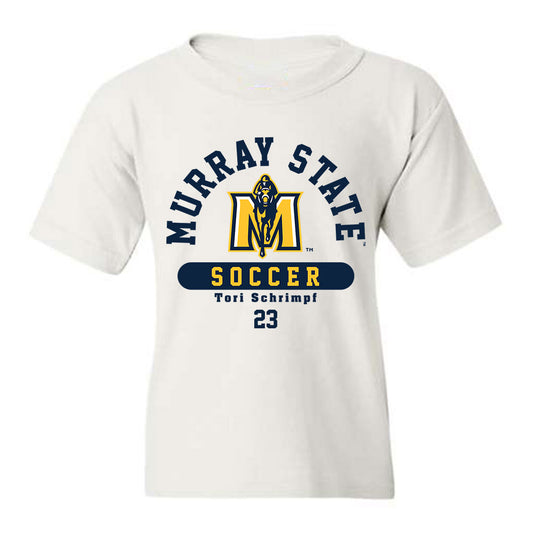Murray State - NCAA Women's Soccer : Tori Schrimpf - Youth T-Shirt Classic Fashion Shersey