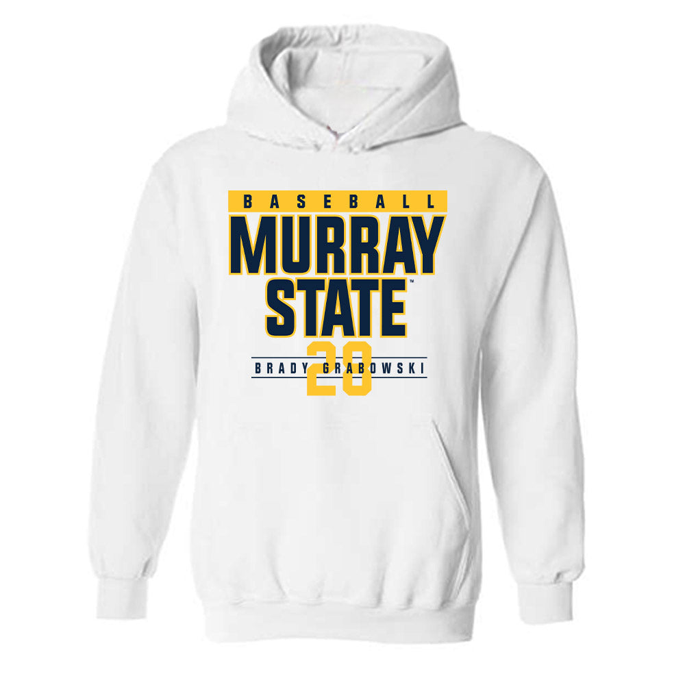 Murray State - NCAA Baseball : Brady Grabowski - Hooded Sweatshirt Classic Fashion Shersey