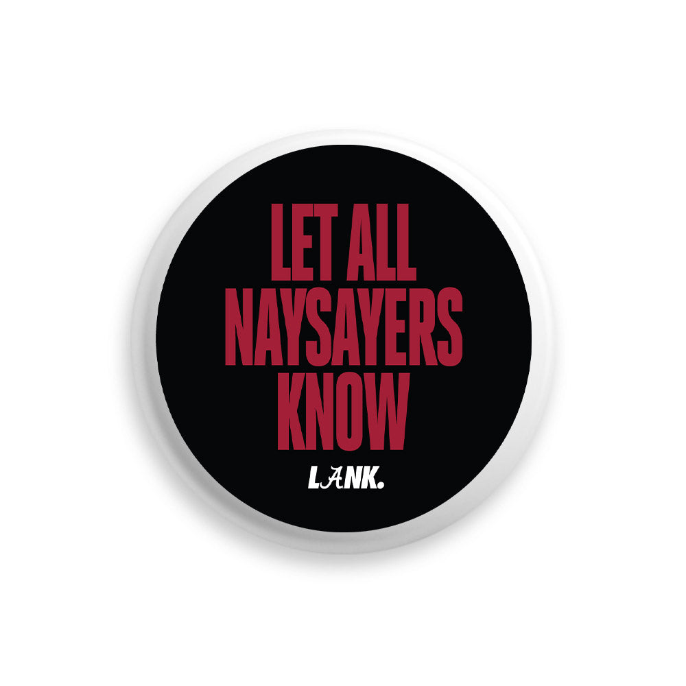 LANK™ LET ALL NAYSAYERS KNOW™ - NCAA Football : LANK™ LET ALL NAYSAYERS KNOW™ - Button